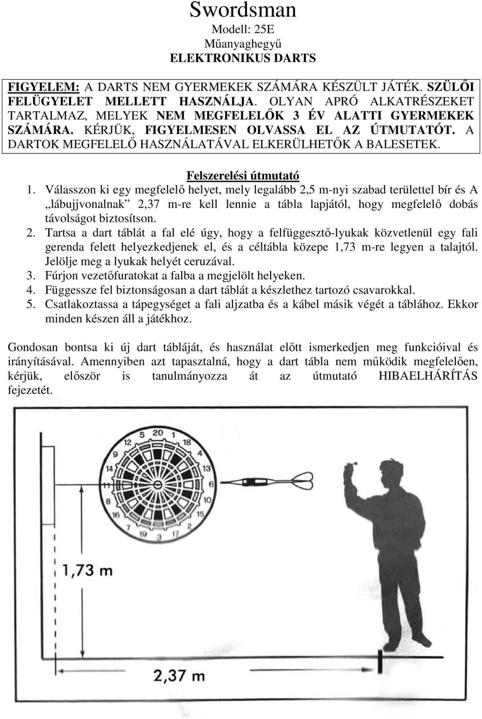 Felszerelési útmutató 1.