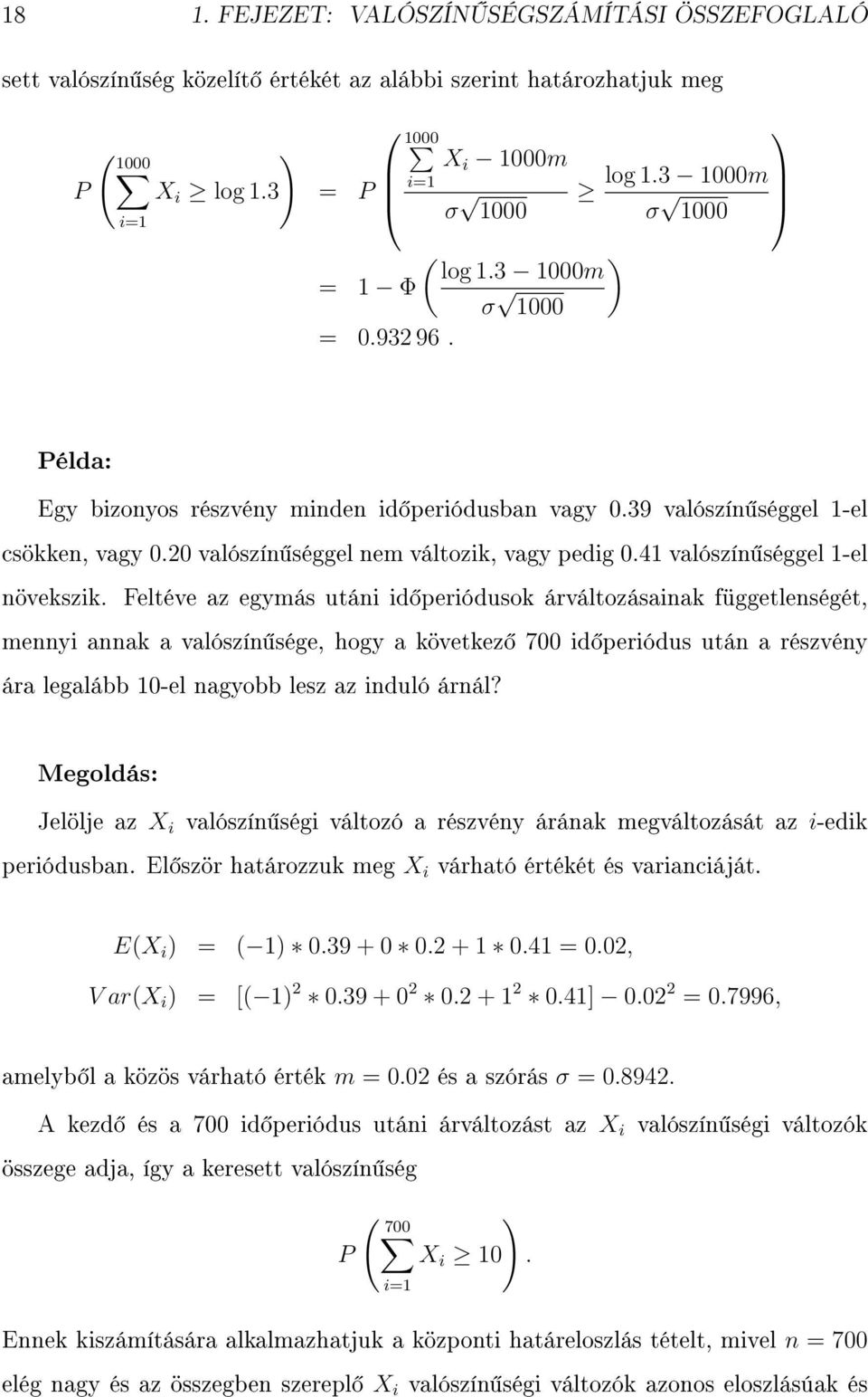 41 valószín séggel 1-el növekszik.