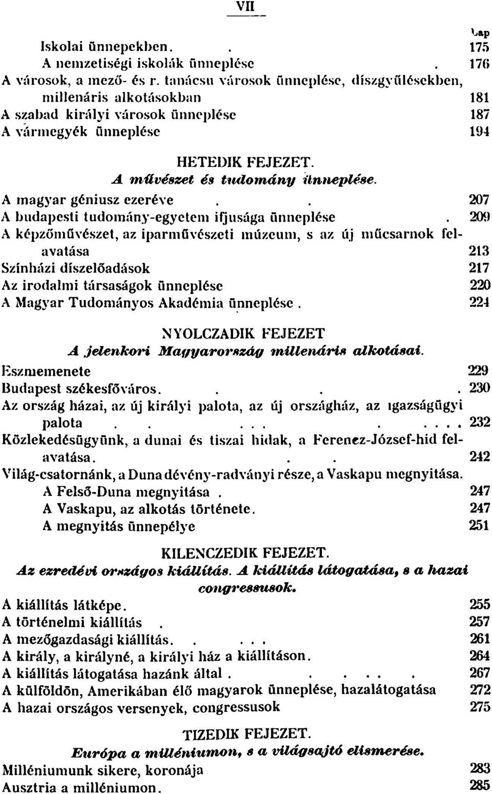 A magyar géniusz ezeréve.. 207 A budapesti tudomány-egyetem ifjúsága ünneplése.