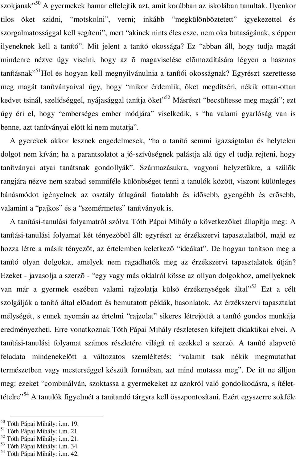 tanító. Mit jelent a tanító okossága?