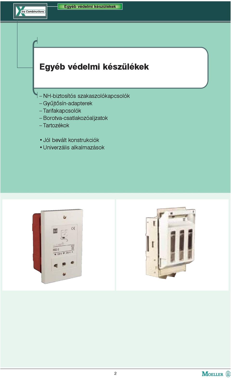 Tarifakapcsolók Borotva-csatlakozóaljzatok