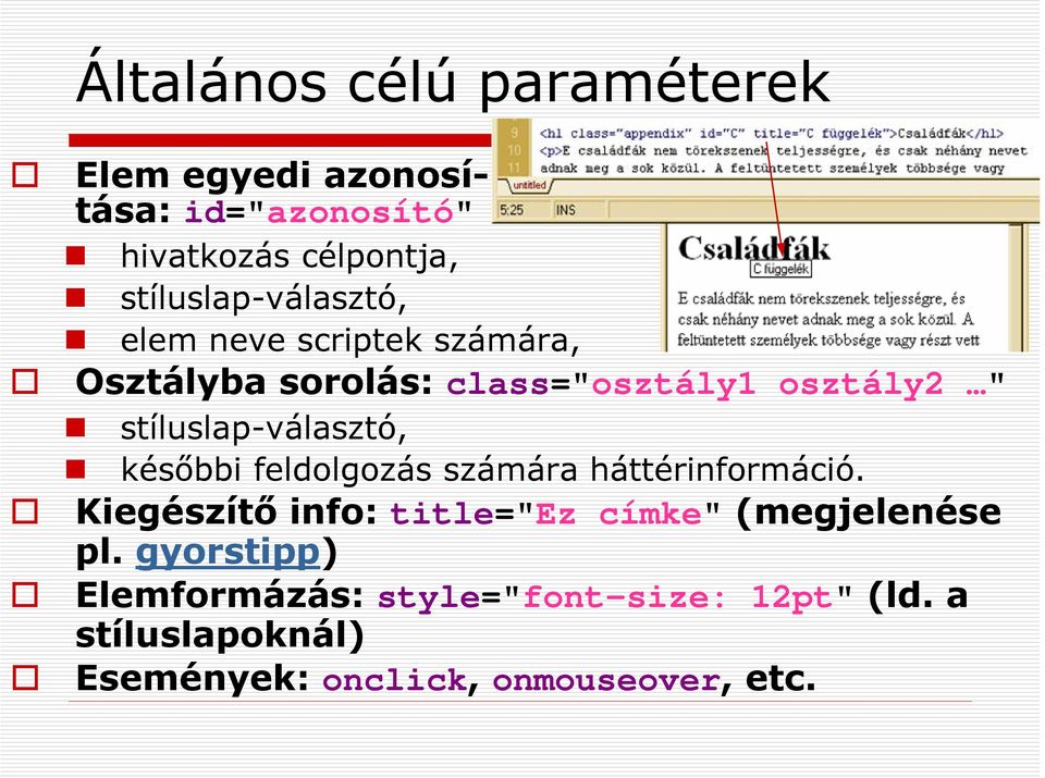 stíluslap-választó, későbbi feldolgozás számára háttérinformáció.