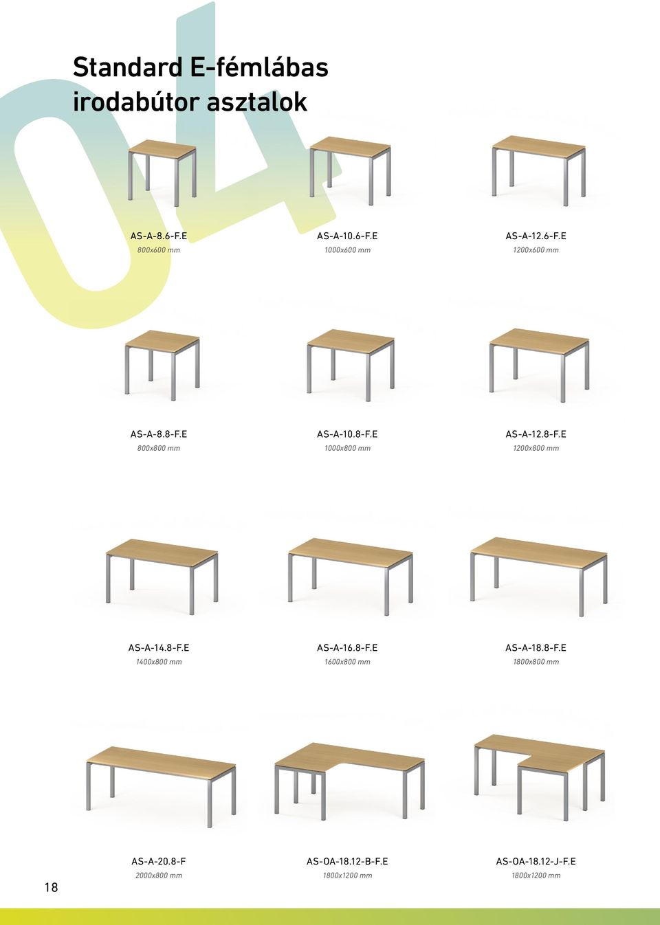 8-F.E 1400x800 mm AS-A-16.8-F.E 1600x800 mm AS-A-18.8-F.E 1800x800 mm 18 AS-A-20.