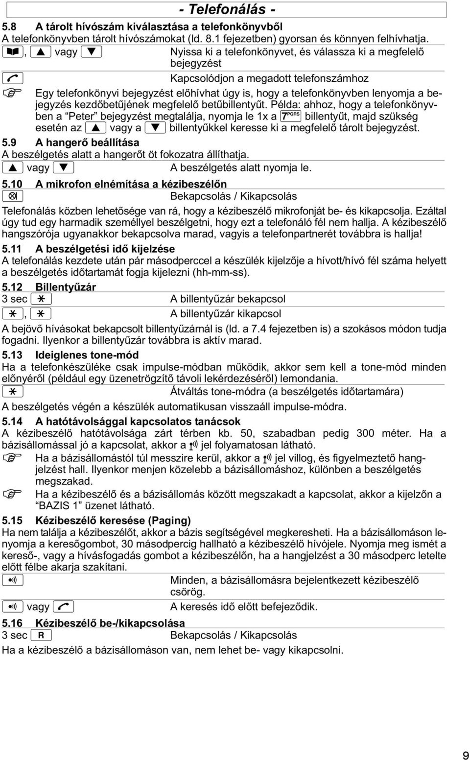 bejegyzés kezdőbetźjének megfelelő betźbillentyźt.