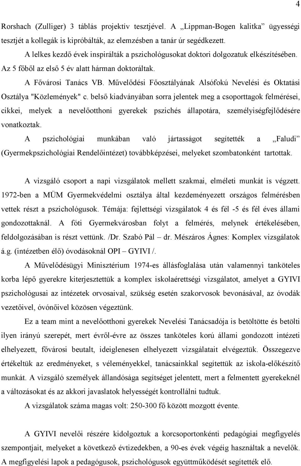 Művelődési Főosztályának Alsófokú Nevelési és Oktatási Osztálya "Közlemények" c.