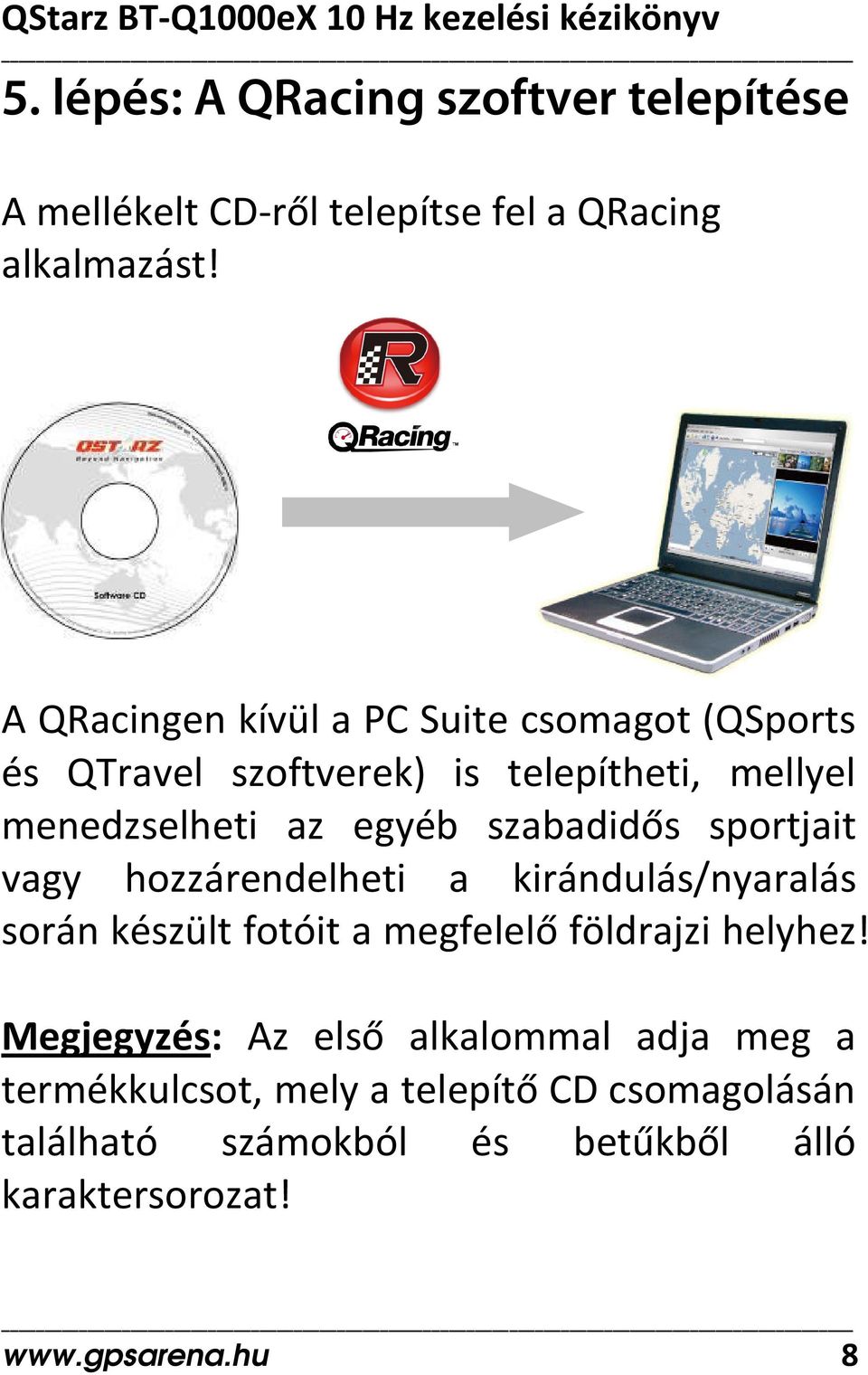 szabadidős sportjait vagy hozzárendelheti a kirándulás/nyaralás során készült fotóit a megfelelő földrajzi helyhez!