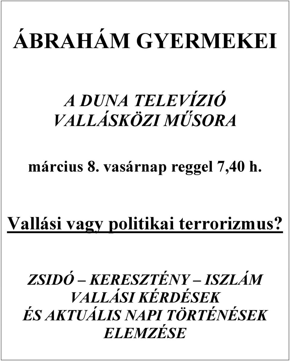 Vallási vagy politikai terrorizmus?