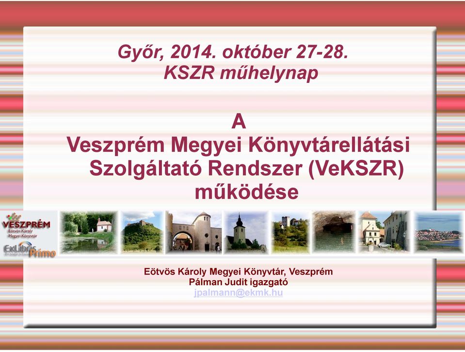 Könyvtárellátási Szolgáltató Rendszer (VeKSZR)