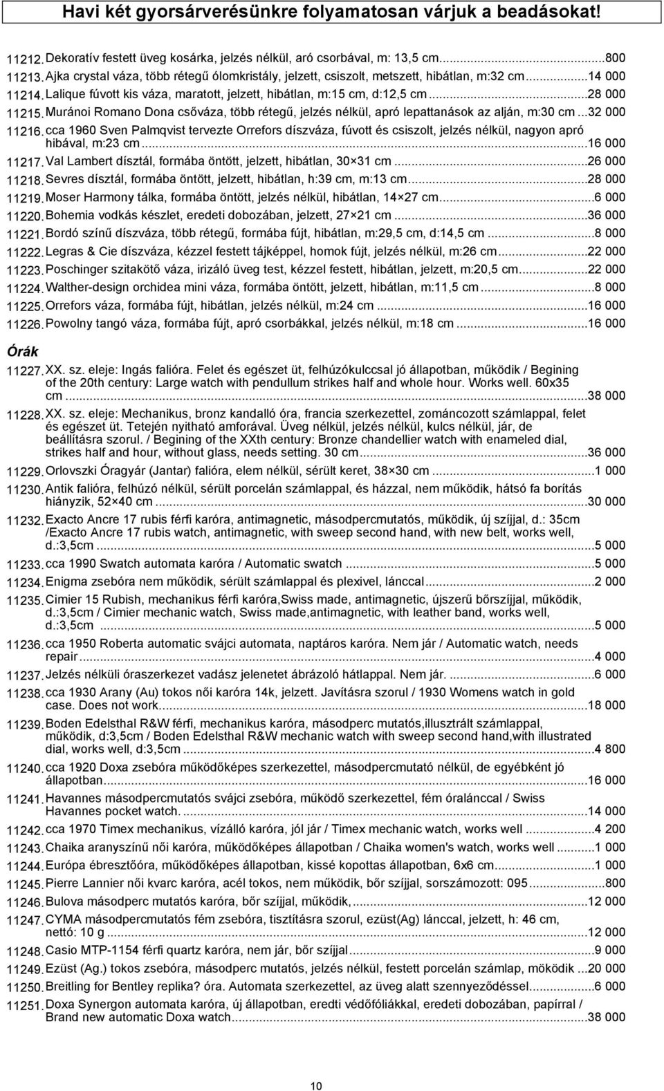 Muránoi Romano Dona csőváza, több rétegű, jelzés nélkül, apró lepattanások az alján, m:30 cm...32 000 11216.