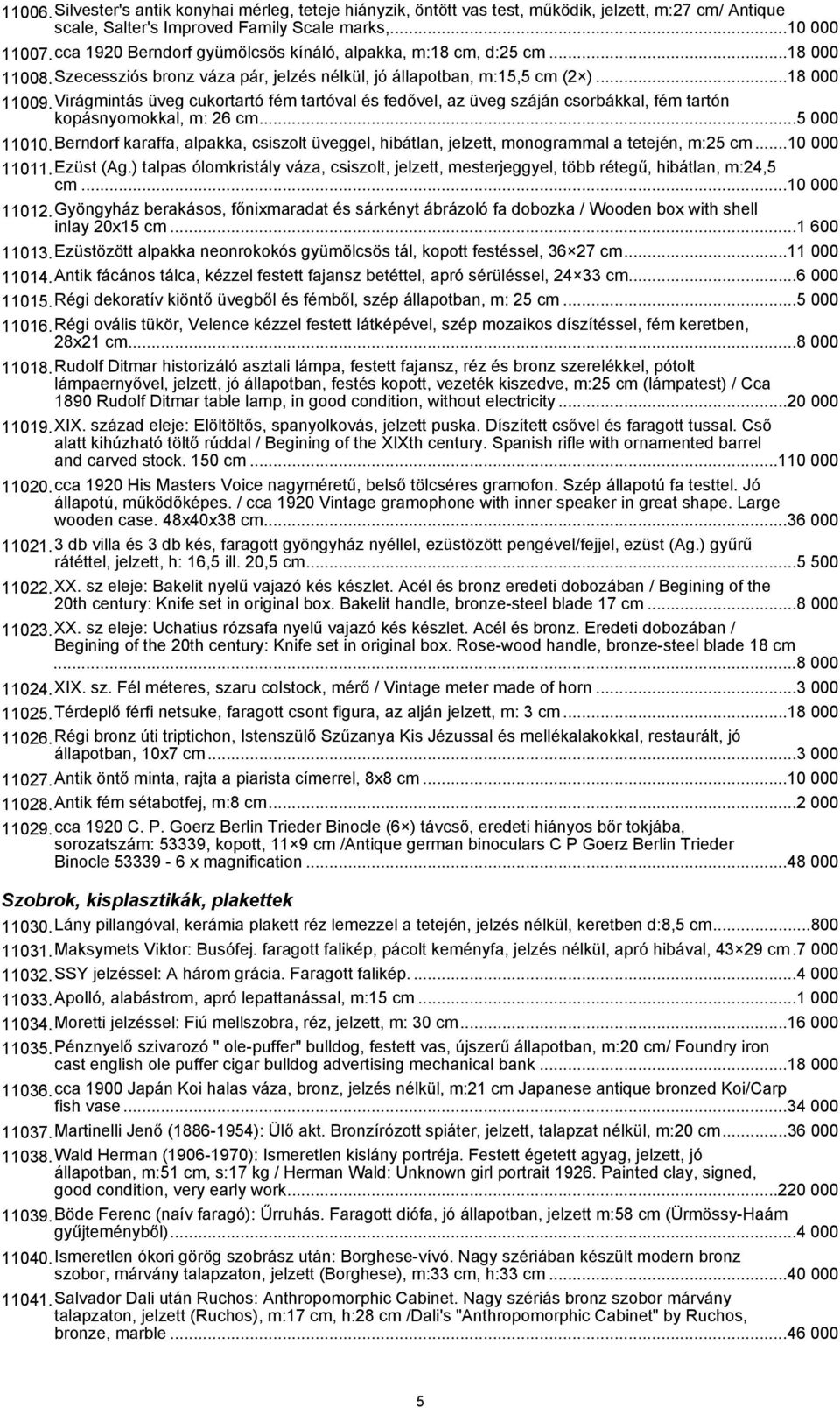 Virágmintás üveg cukortartó fém tartóval és fedővel, az üveg száján csorbákkal, fém tartón kopásnyomokkal, m: 26 cm...5 000 11010.