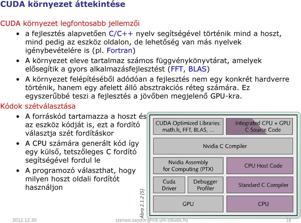 nyelvek igénybevételére is (pl.