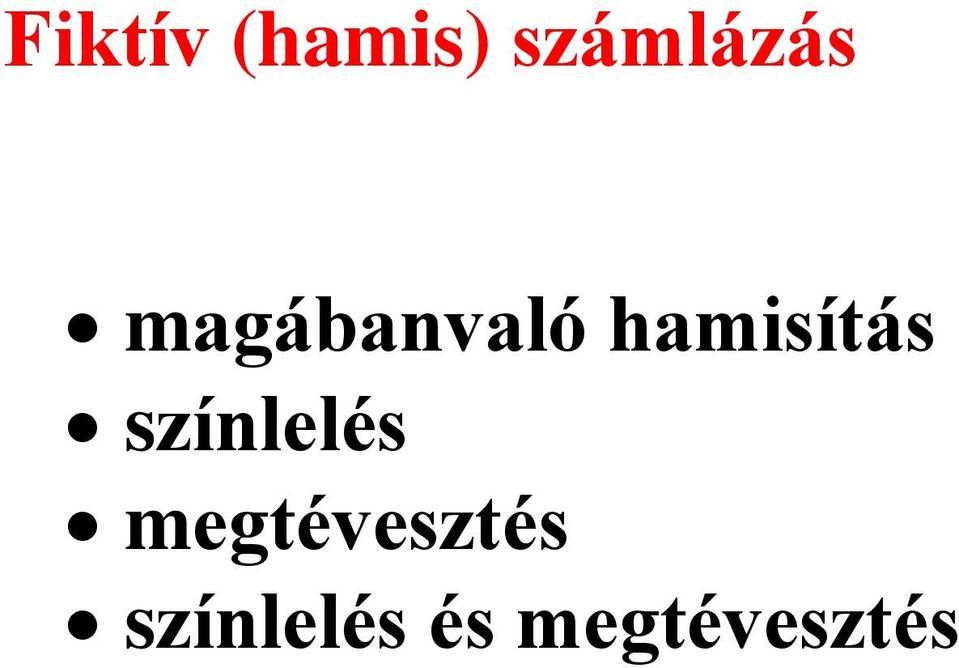 hamisítás színlelés