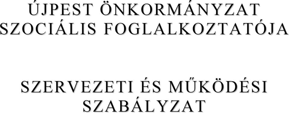 FOGLALKOZTATÓJA