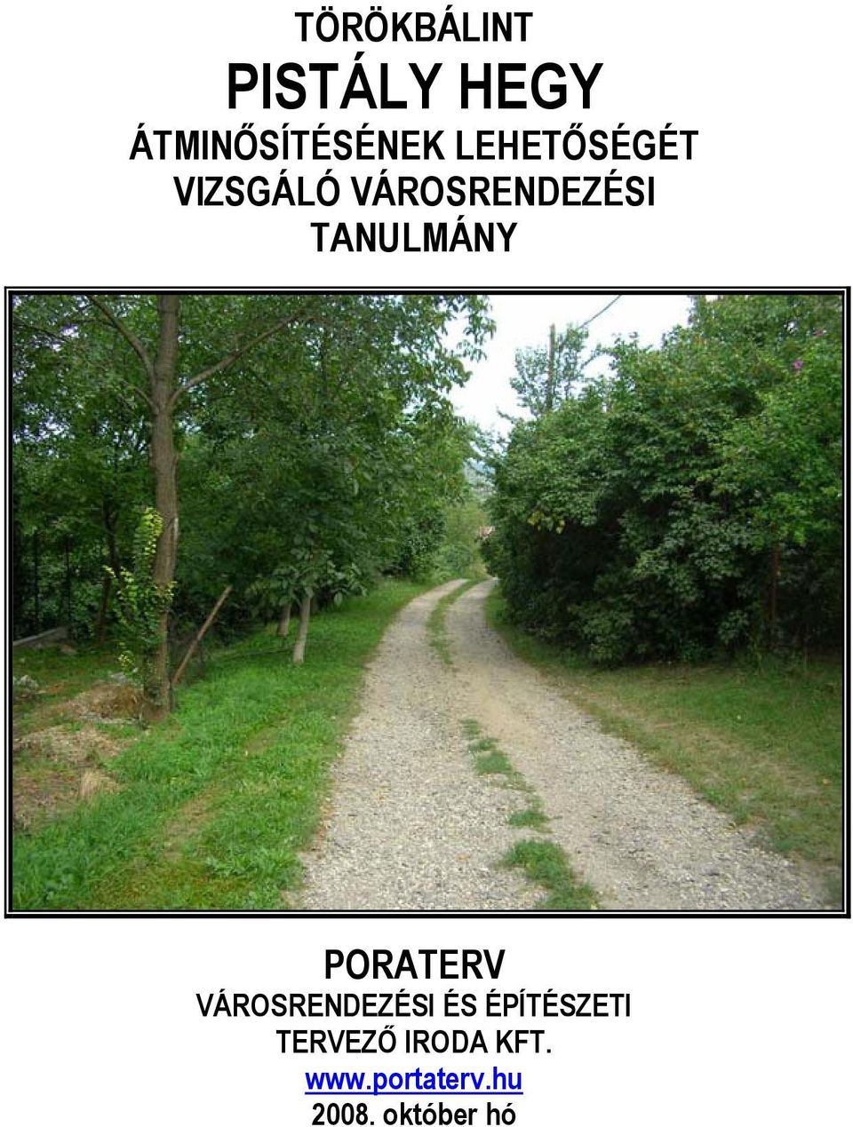 TANULMÁNY PORATERV VÁROSRENDEZÉSI ÉS