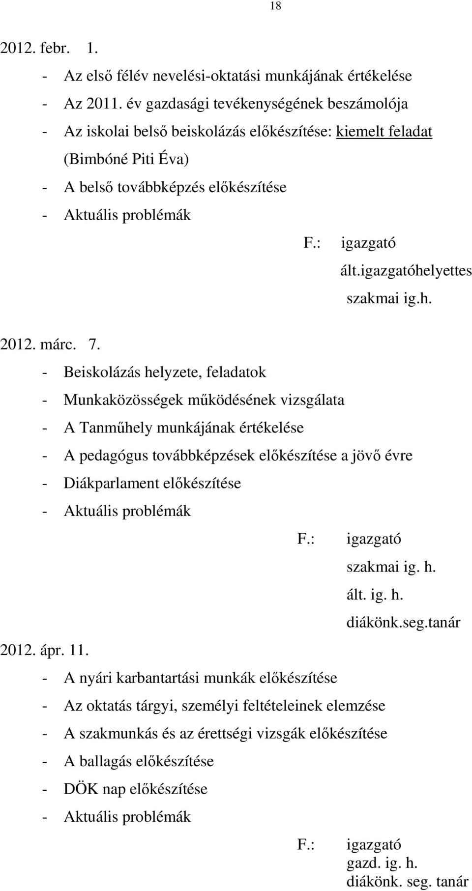 igazgatóhelyettes szakmai ig.h. 2012. márc. 7.