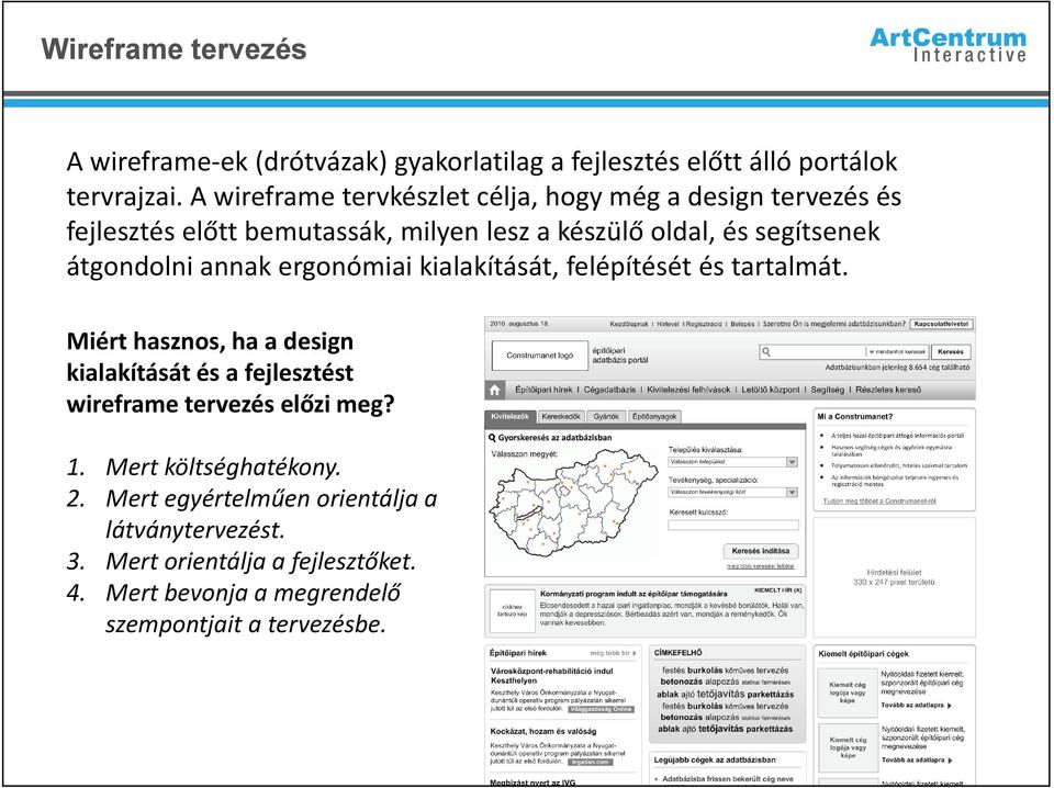 átgondolni annak ergonómiai kialakítását, felépítését és tartalmát.