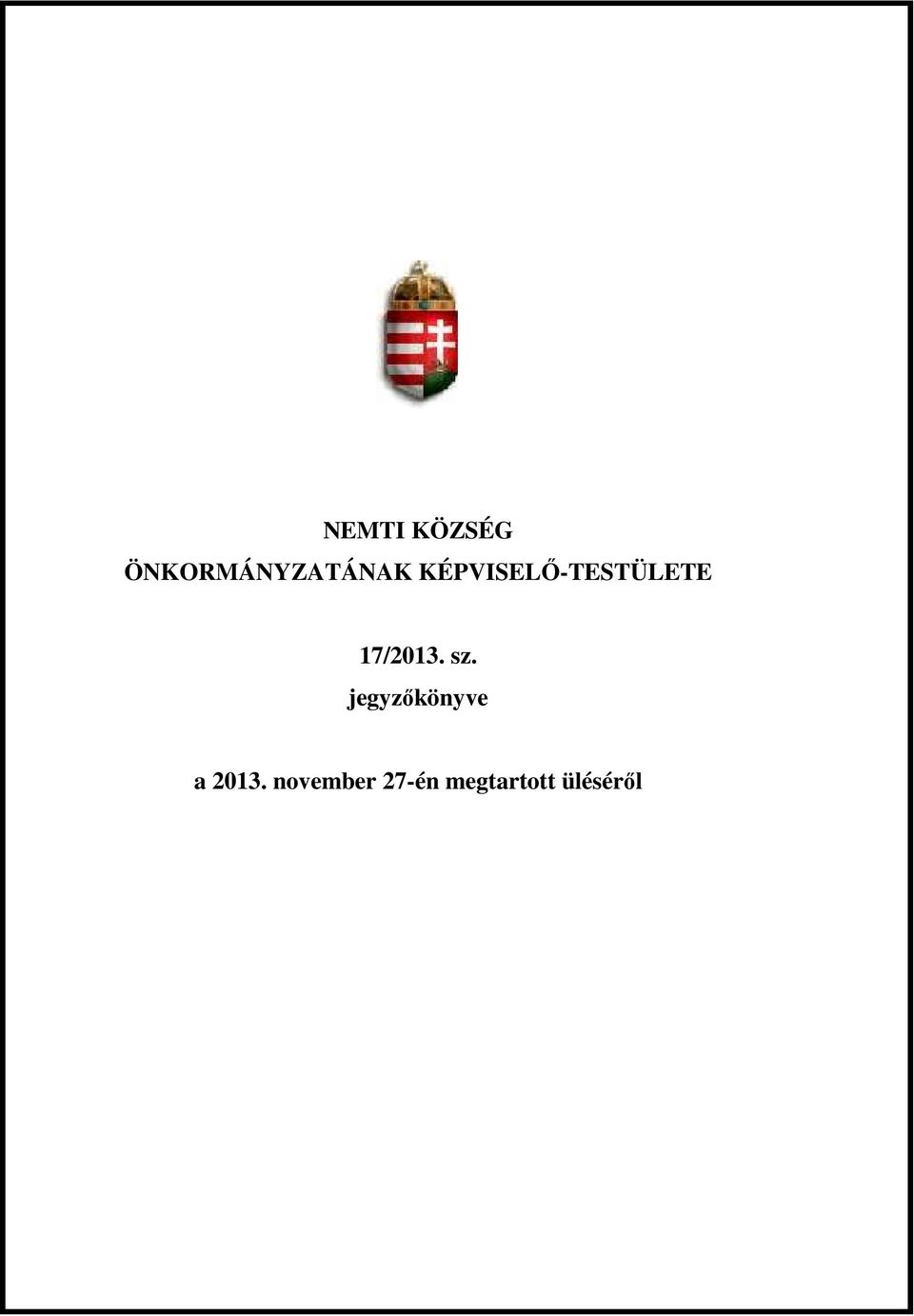 sz. jegyzőkönyve a 2013.