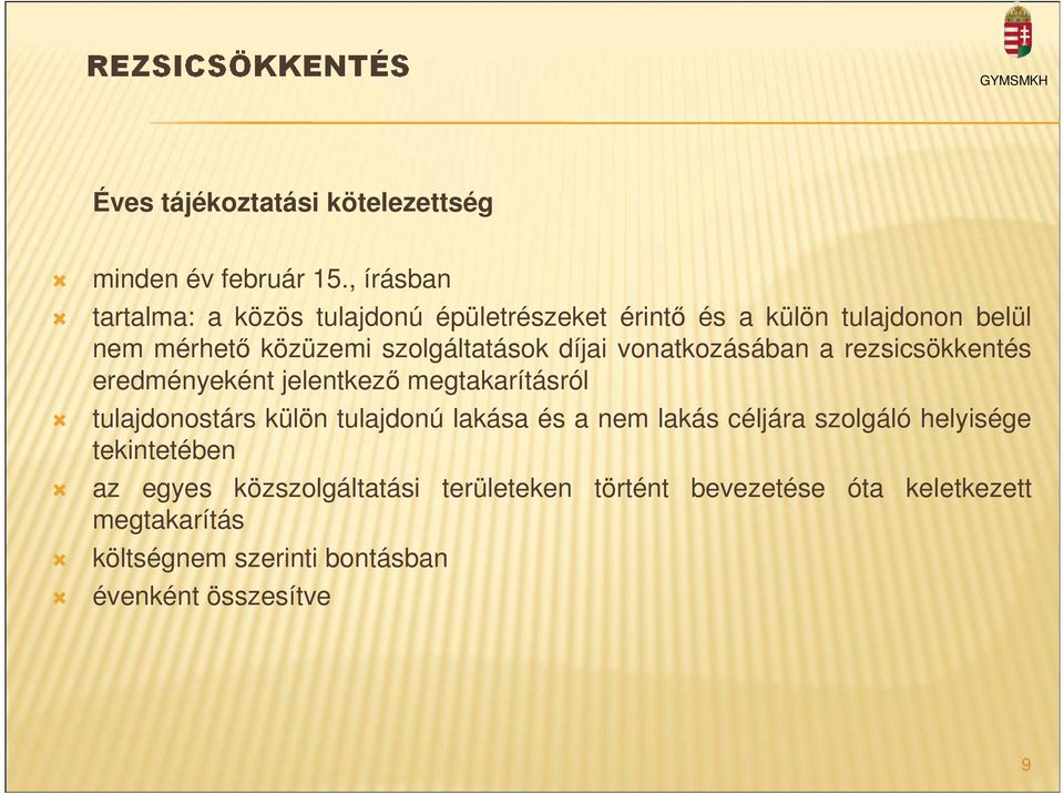 szolgáltatások díjai vonatkozásában a rezsicsökkentés eredményeként jelentkező megtakarításról tulajdonostárs külön