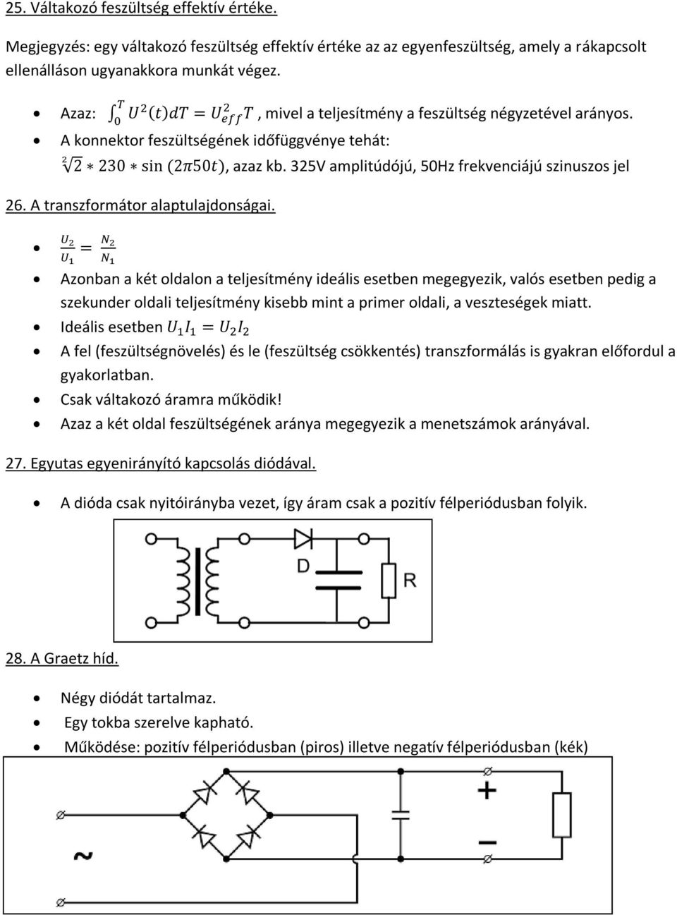 A transzformátor alaptulajdonságai.