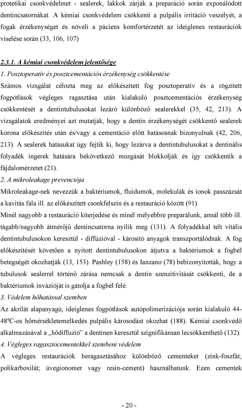 6, 107) 2.3.1. A kémiai csonkvédelem jelentősége 1.