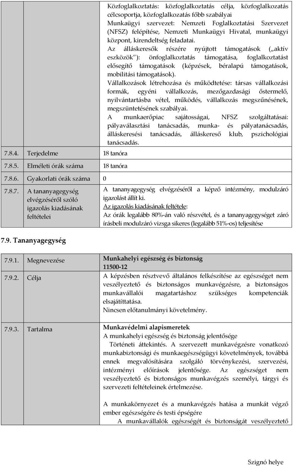 felépítése, Nemzeti Munkaügyi Hivatal, munkaügyi központ, kirendeltség feladatai.