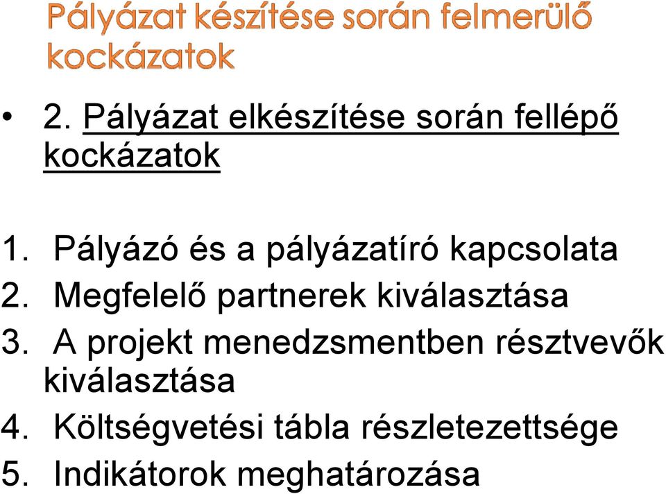 Megfelelő partnerek kiválasztása 3.