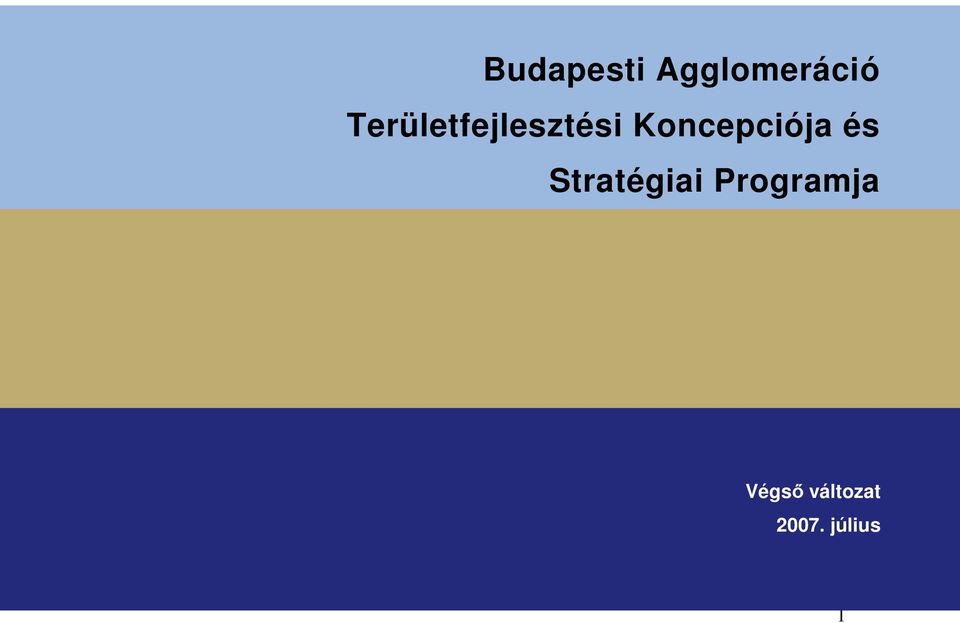 Koncepciója és Stratégiai