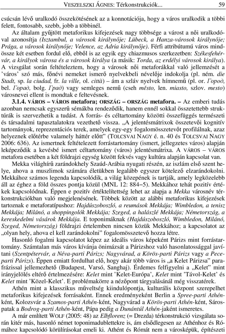 Velence, az Adria királynıje).