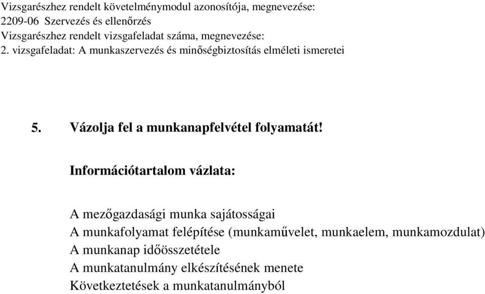 munkafolyamat felépítése (munkaművelet, munkaelem, munkamozdulat)