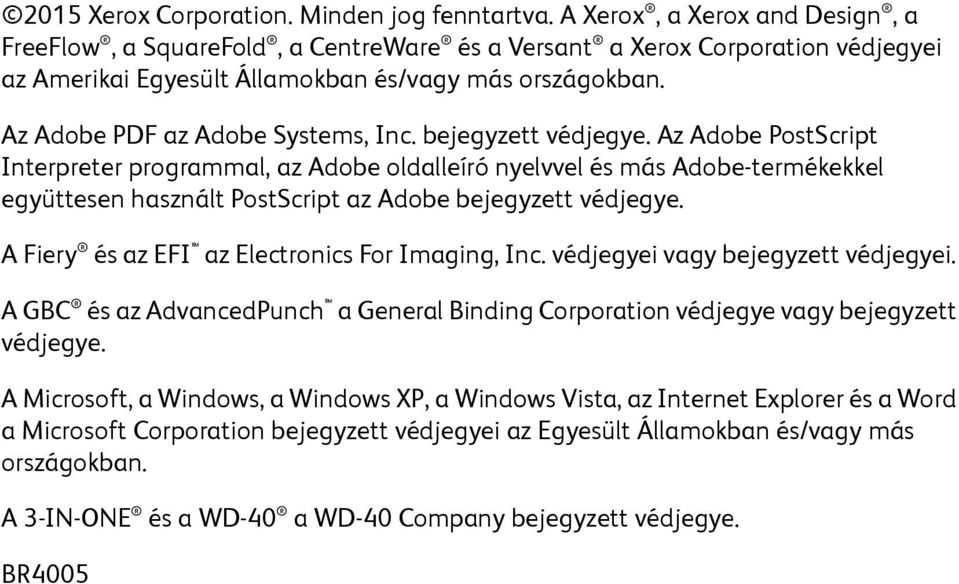 Az Adobe PDF az Adobe Systems, Inc. bejegyzett védjegye.