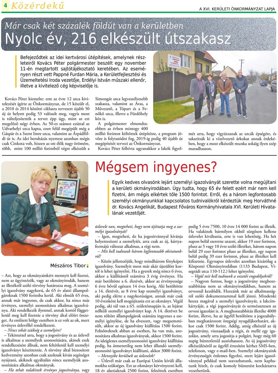 beszélt egy november 11-én megtartott sajtótájékoztató keretében.