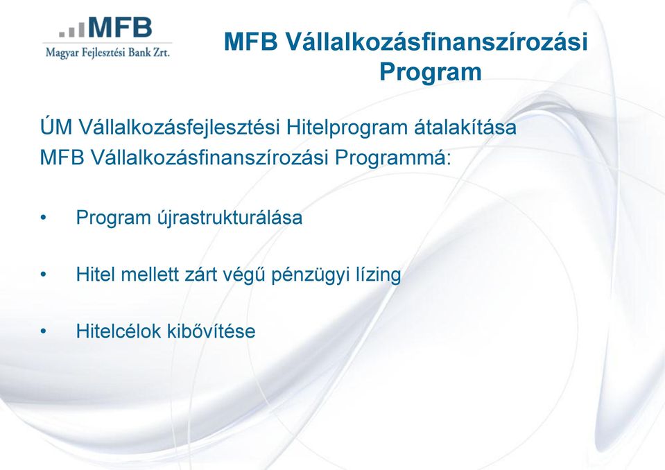 Vállalkozásfinanszírozási Programmá: Program