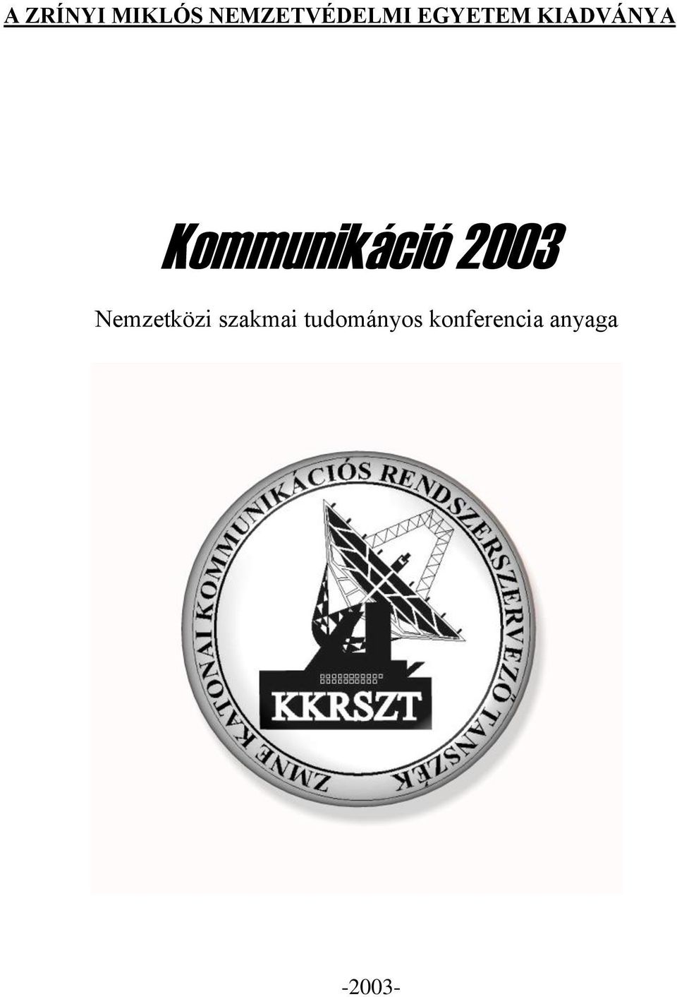 2003 Nemzetközi szakmai