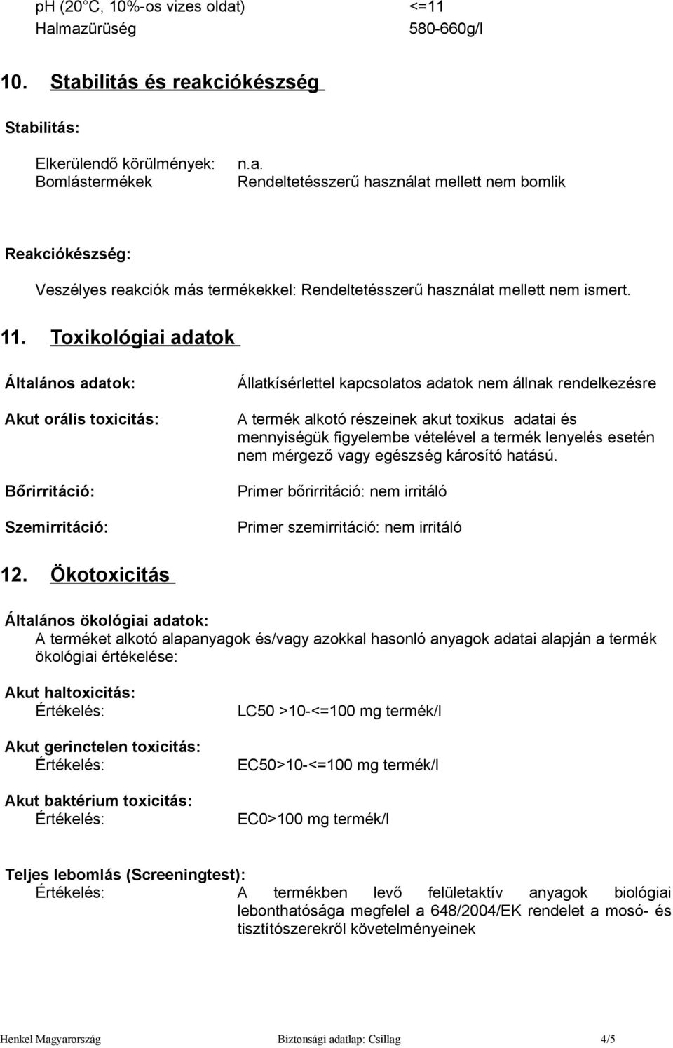 használat mellett nem ismert. 11.