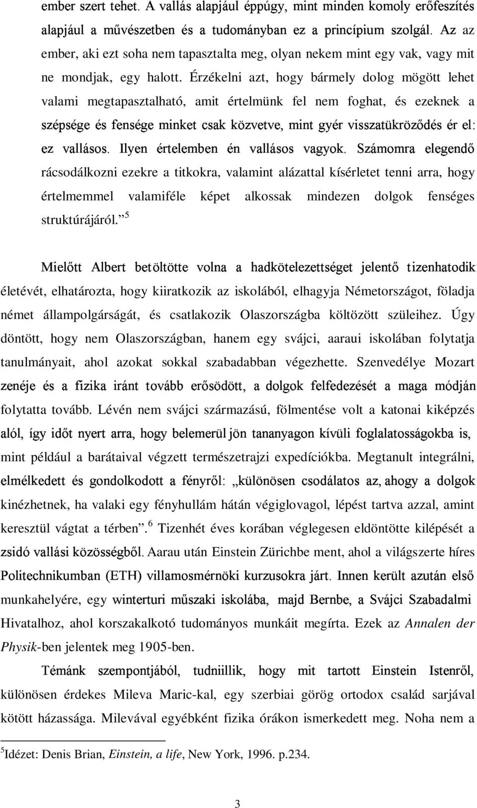 Érzékelni azt, hogy bármely dolog mögött lehet valami megtapasztalható, amit értelmünk fel nem foghat, és ezeknek a 3G$PNJ$& B$ E N<$S& }:; " <S"l" 03*> Y* -b:; w&>8>$ * Y2 3G2Y " <0>3a4 R$ $ @ 3