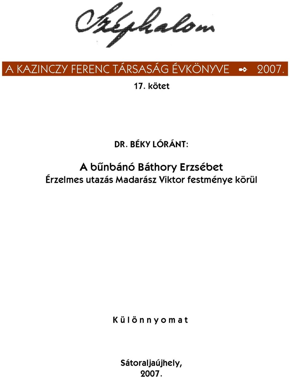 BÉKY LÓRÁNT: A bűnbánó Báthory Erzsébet