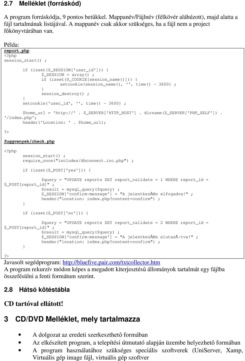 php session_start() ; if (isset($_session['user_id'])) { $_SESSION = array() ; if (isset($_cookie[session_name()])) { setcookie(session_name(), '', time() - 3600) ; session_destroy() ;