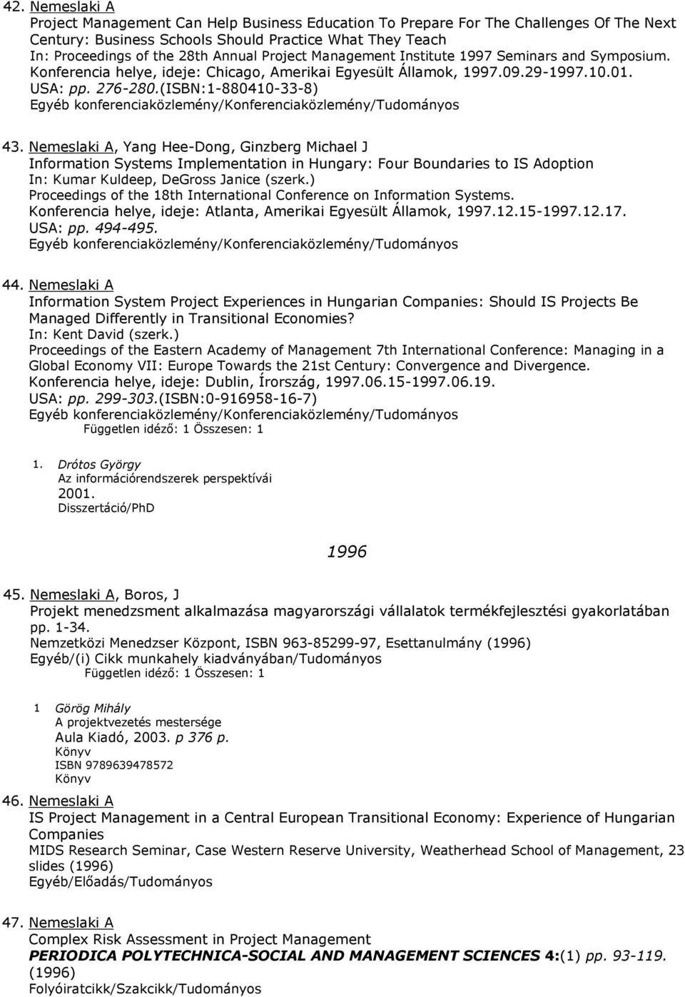 (ISBN:1-880410-33-8) konferenciaközlemény/konferenciaközlemény/tudományos 43.