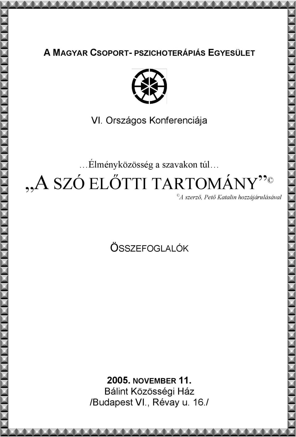 ELŐTTI TARTOMÁNY A szerző, Pető Katalin hozzájárulásával