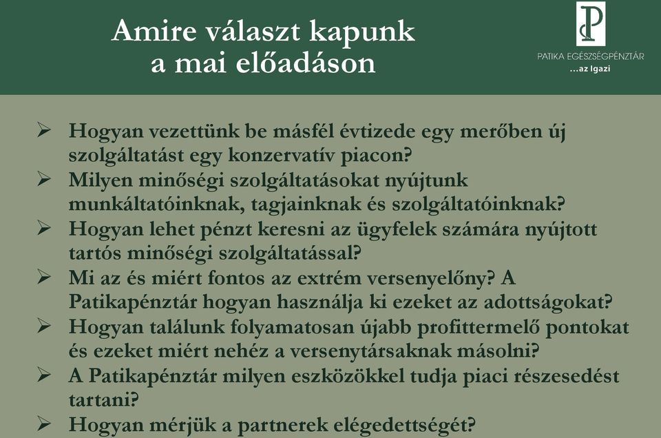 Hogyan lehet pénzt keresni az ügyfelek számára nyújtott tartós minőségi szolgáltatással? Mi az és miért fontos az extrém versenyelőny?