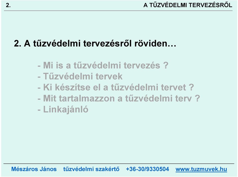 tűzvédelmi tervezés?
