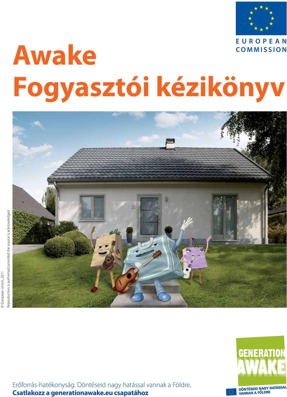 is acknowledged Erőforrás-hatékonyság.