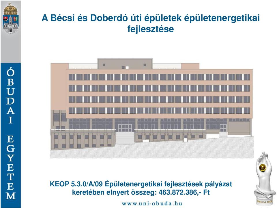 0/A/09 Épületenergetikai fejlesztések