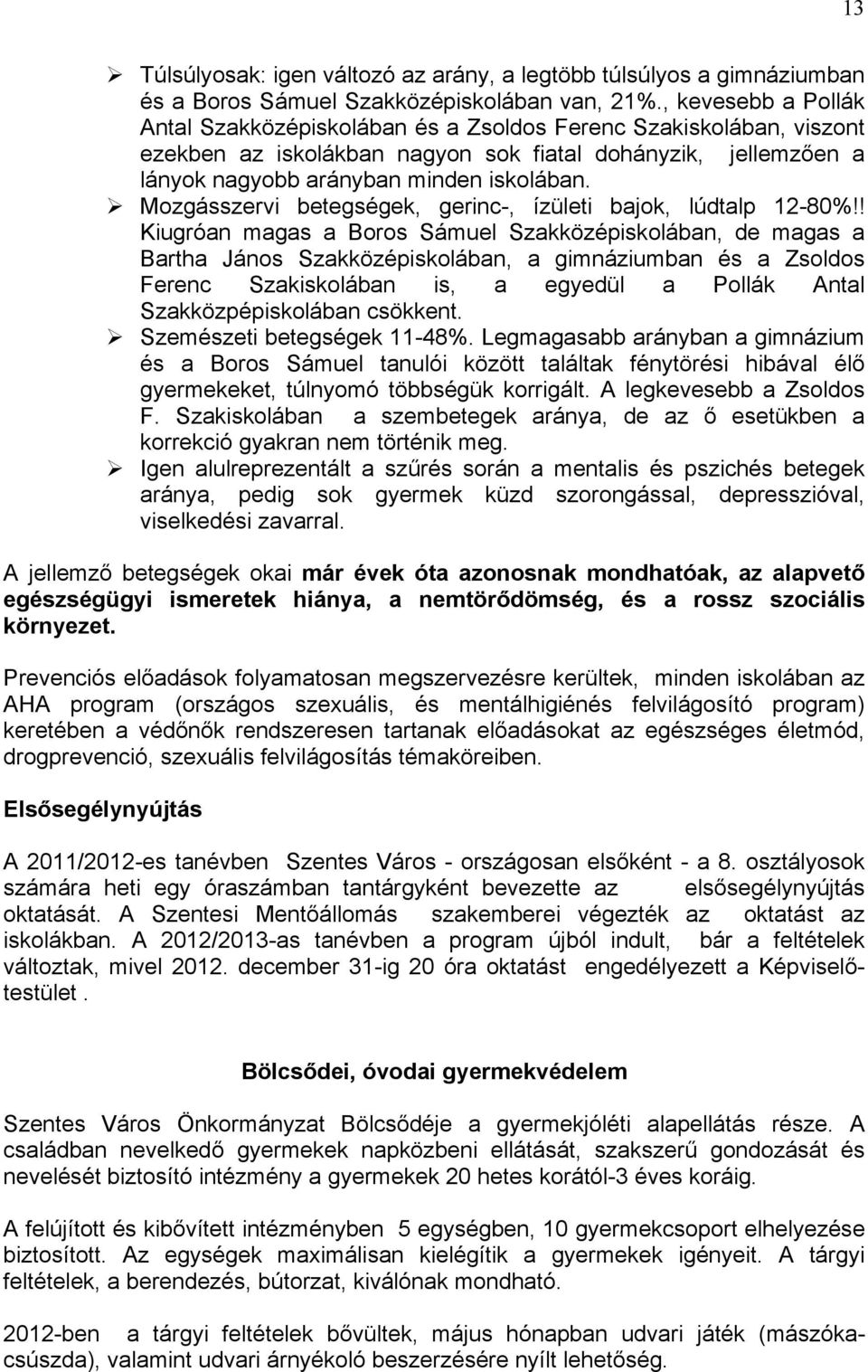 Mozgásszervi betegségek, gerinc-, ízületi bajok, lúdtalp 12-80%!