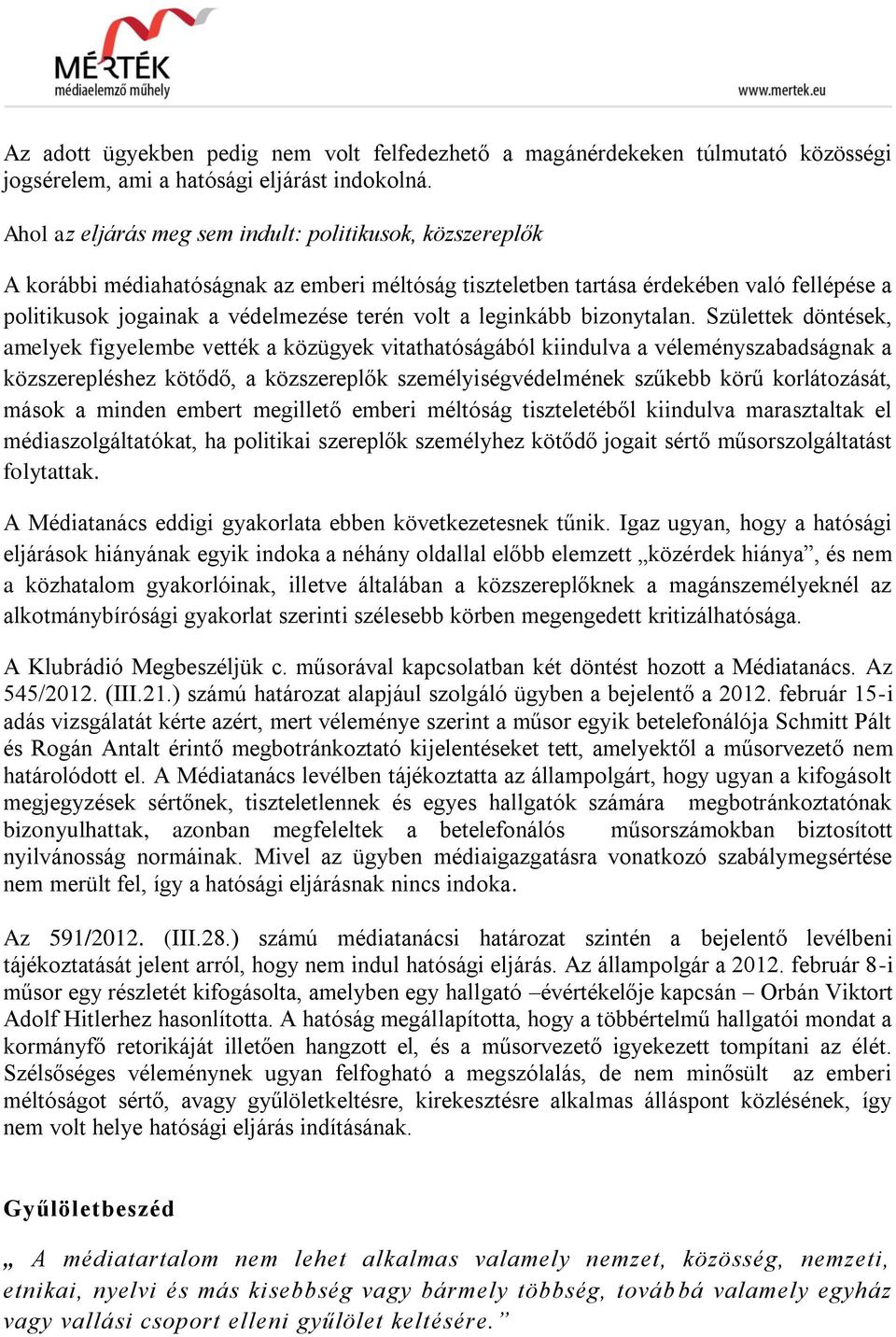 leginkább bizonytalan.
