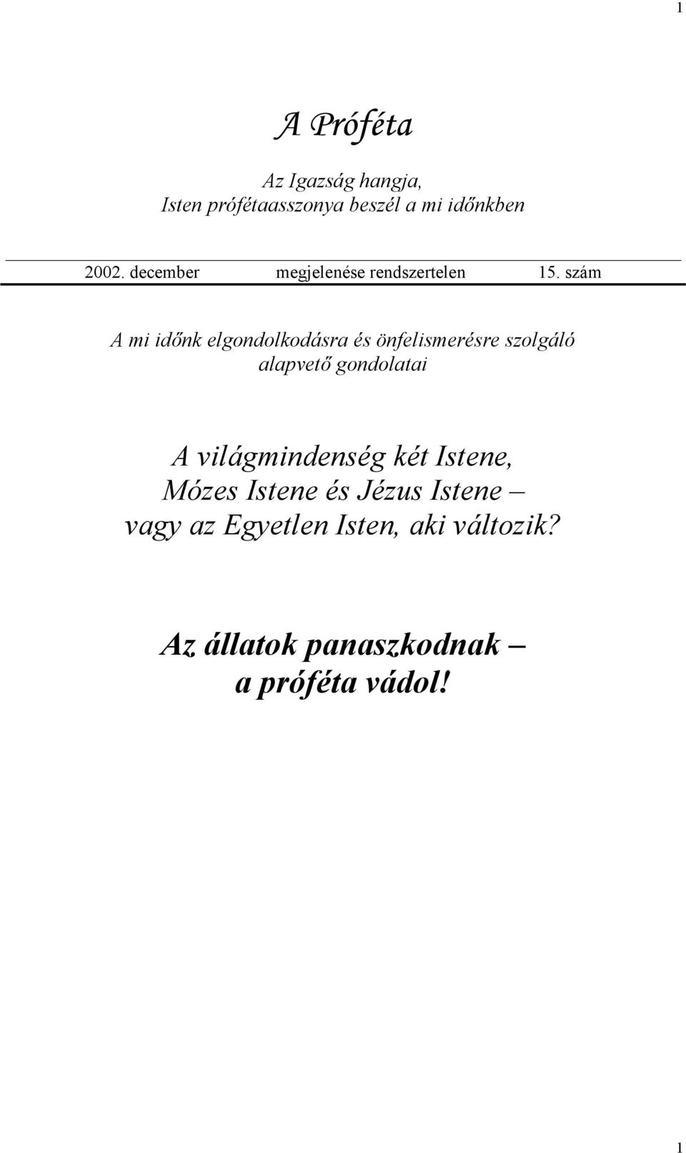 szám A mi időnk elgondolkodásra és önfelismerésre szolgáló alapvető gondolatai A