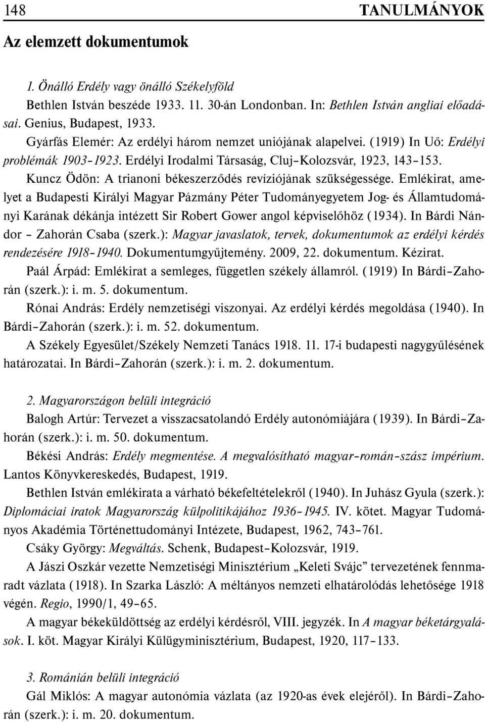 Kuncz Ödön: A trianoni békeszerzõdés revíziójának szükségessége.