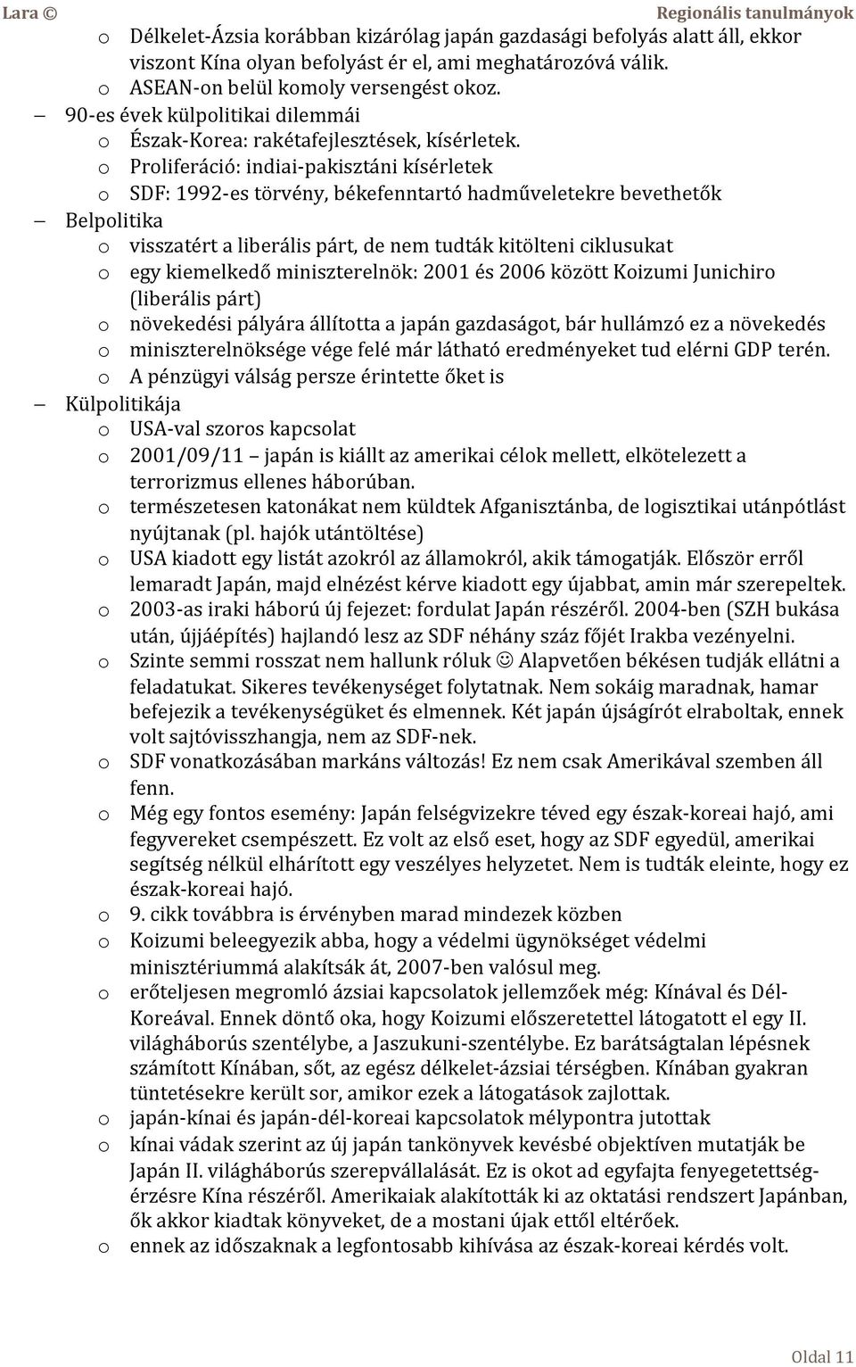 o Proliferáció: indiai-pakisztáni kísérletek o SDF: 1992-es törvény, békefenntartó hadműveletekre bevethetők Belpolitika o visszatért a liberális párt, de nem tudták kitölteni ciklusukat o egy