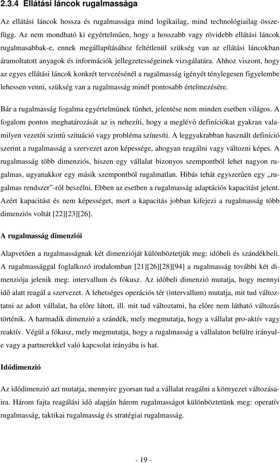 információk jellegzetességeinek vizsgálatára.