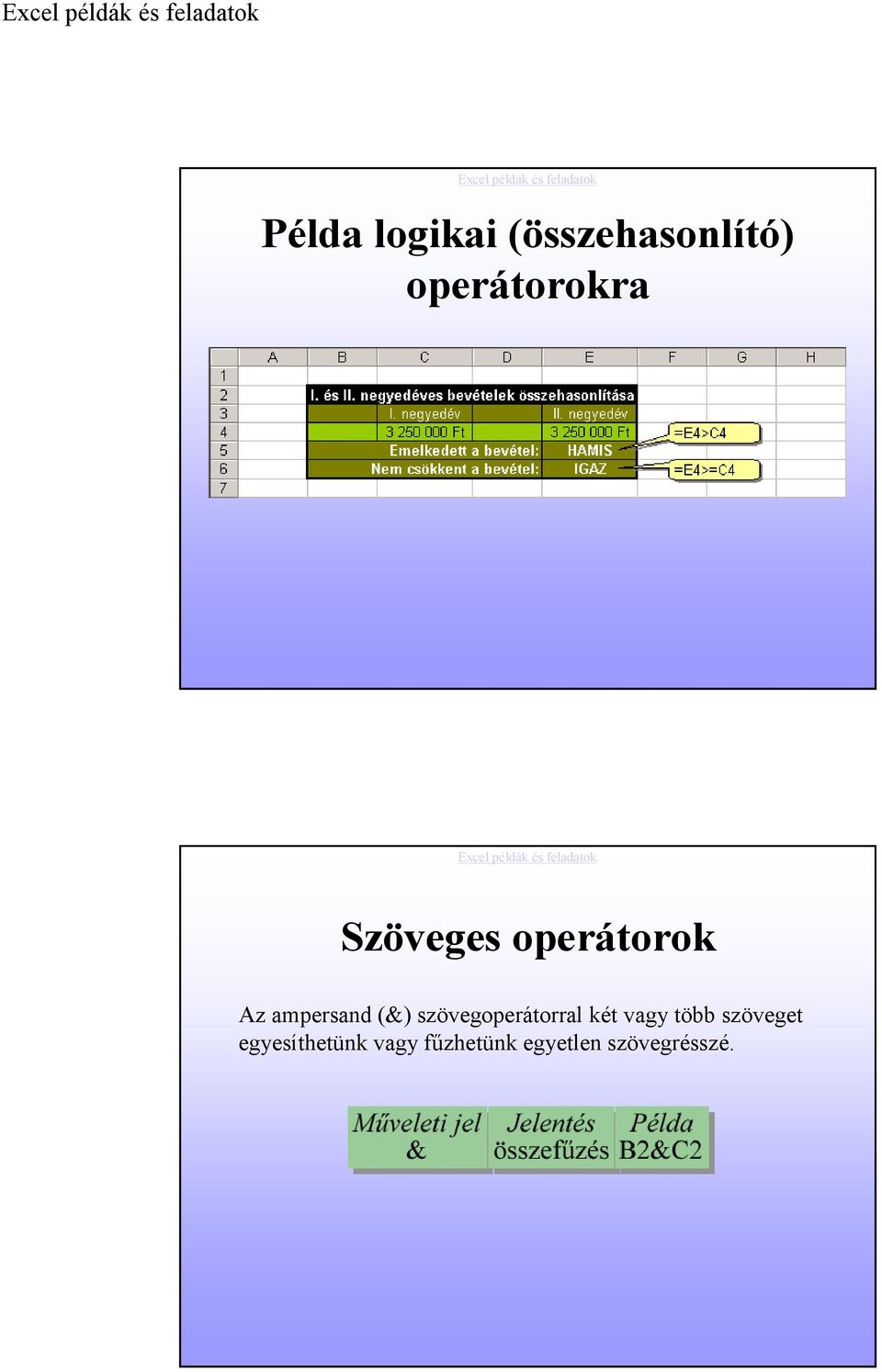 szövegoperátorral két vagy több szöveget